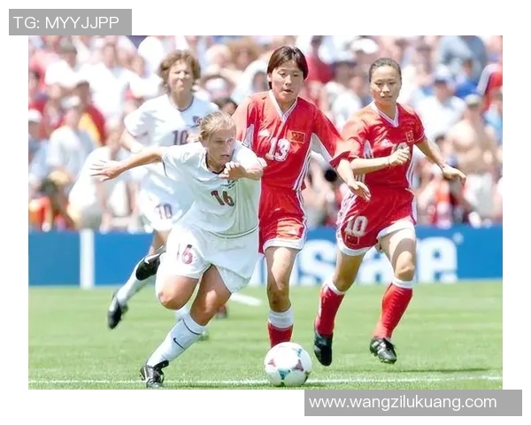 权健女足明星球员风采解析及其在中国足球历史中的地位 权健女足明星球员风采解析及其在中国足球历史中的地位